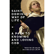 Saint Dominic's Way of Life
