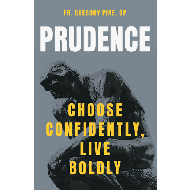 Prudence - Choose Confidently, Live Boldly