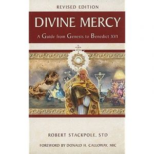 Divine Mercy--A Guide from Genesis to Benedict XVI