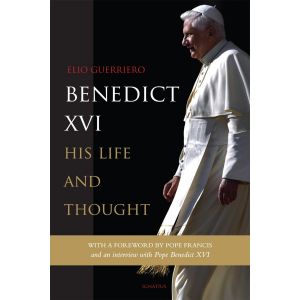 Benedict XVI: His Life and Thought
