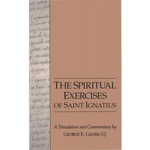 The Spiritual Exercises of Saint Ignatius