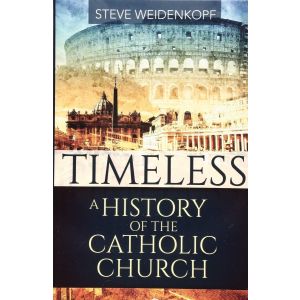 Timeless: A History of the Catholic Church