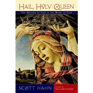 Scott Hahn - Hail, Holy Queen