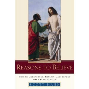 Scott Hahn - Reasons to Believe