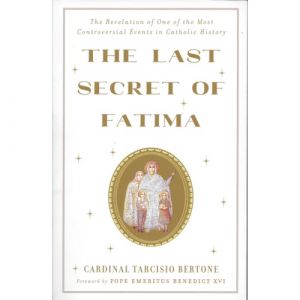 The Last Secret of Fatima - Cardinal Bertone