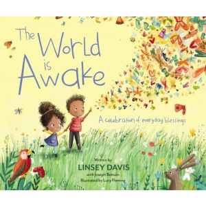 The World Is Awake: A celebration of everyday bles