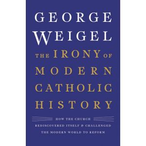 The Irony of Modern Catholic History