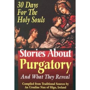 Stories about Purgatory & What They Reveal