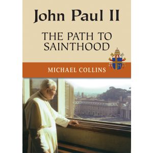 John Paul II: The Path to Sainthood