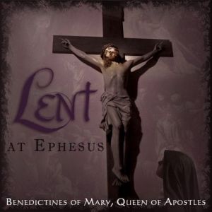 Lent at Ephesus