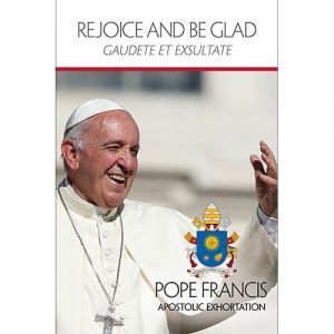 Rejoice and Be Glad - Pope Francis