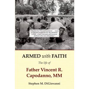Armed with Faith: The Life of Fr Vincent Capodanno