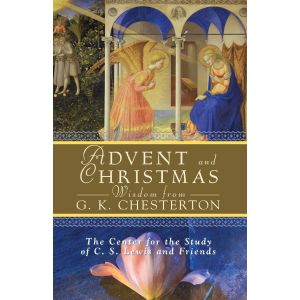 Advent and Christmas Wisdom from G. K. Chesterton