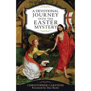 A Devotional Journey into the Easter Mystery
