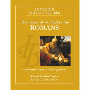 Romans: Ignatius Catholic Study Bible
