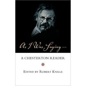 As I Was Saying... - G.K. Chesterton