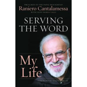 Cantalamessa - Serving the Word