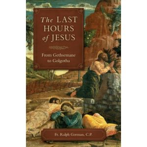 The Last Hours of Jesus