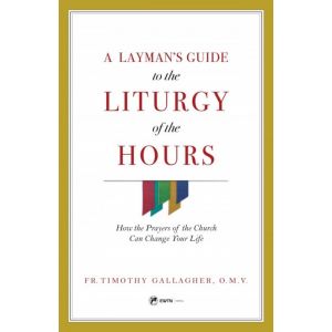 Layman's Guide to the Liturgy of the Hours