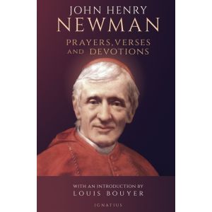 John Henry Newman Prayers,Verses and Devotions