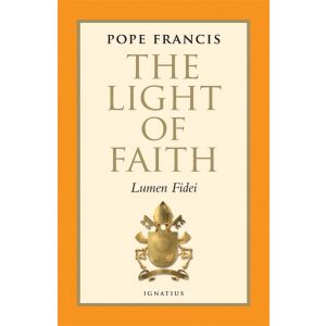 The Light of Faith (Lumen Fidei) - Pope Francis