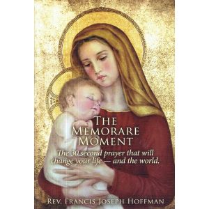 The Memorare Moment