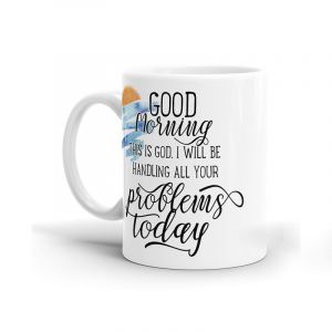 "Good Morning This Is God" Sunrise Mug