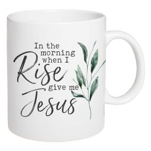 In the Morning When I Rise Mug