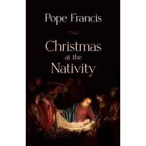 Christmas At The Nativity - Pope Francis