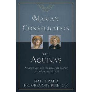 Marian Consecration with Aquinas