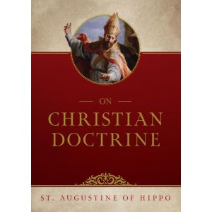 On Christian Doctrine- St. Augustine