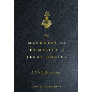 The Meekness and Humility of Jesus Christ