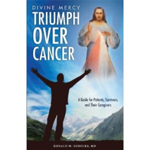 Divine Mercy--Triumph Over Cancer